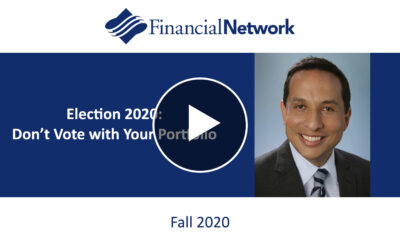 Election 2020: Don’t Vote with Your Portfolio